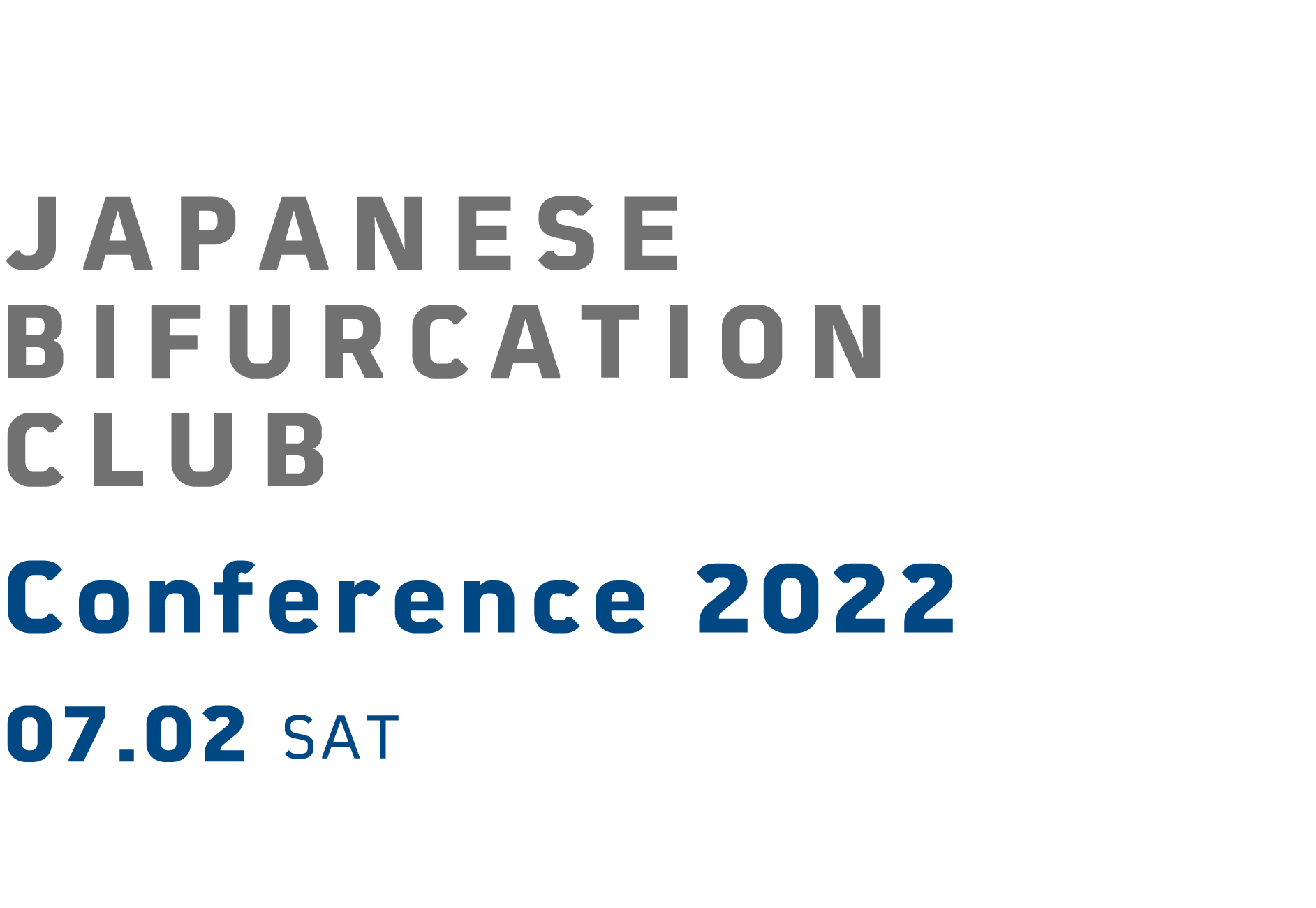 Japanese Bifurcation Club Conference 2022